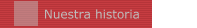 Nuestra historia
